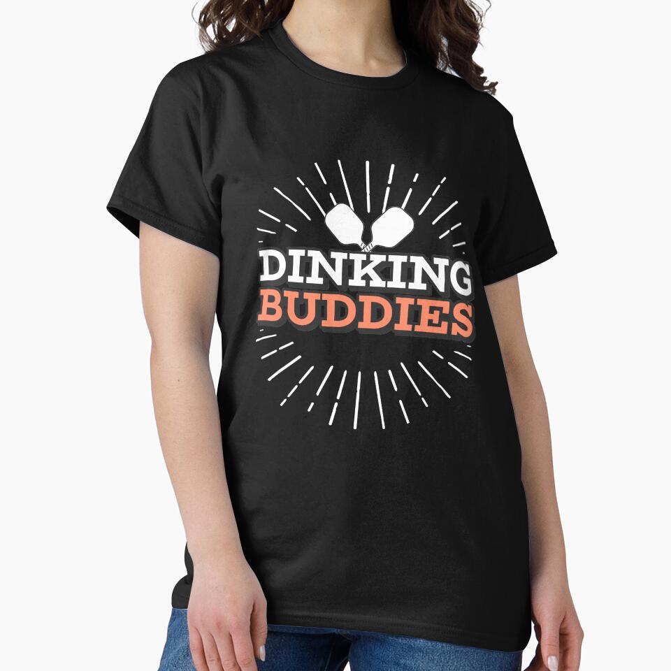 Dinking Buddies Pickleball Tees by Eastwood1121