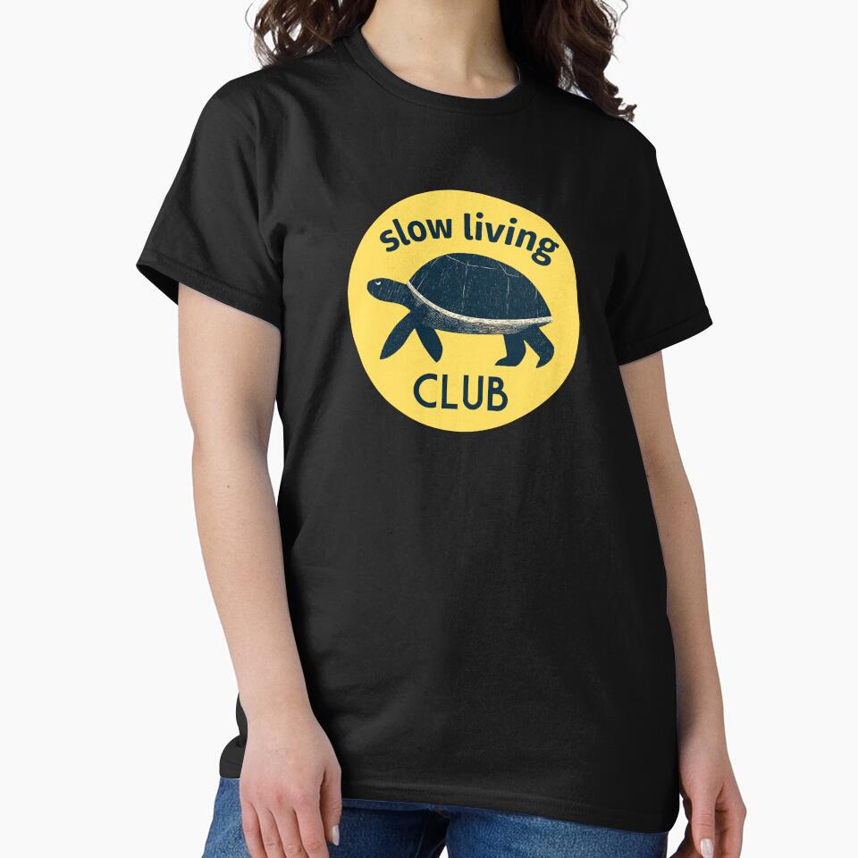 Slow Living Club T-Shirt | Relaxed Lifestyle Graphic Tee | Mindful Living Apparel | Tranquil Gift Idea by Loffartdesign