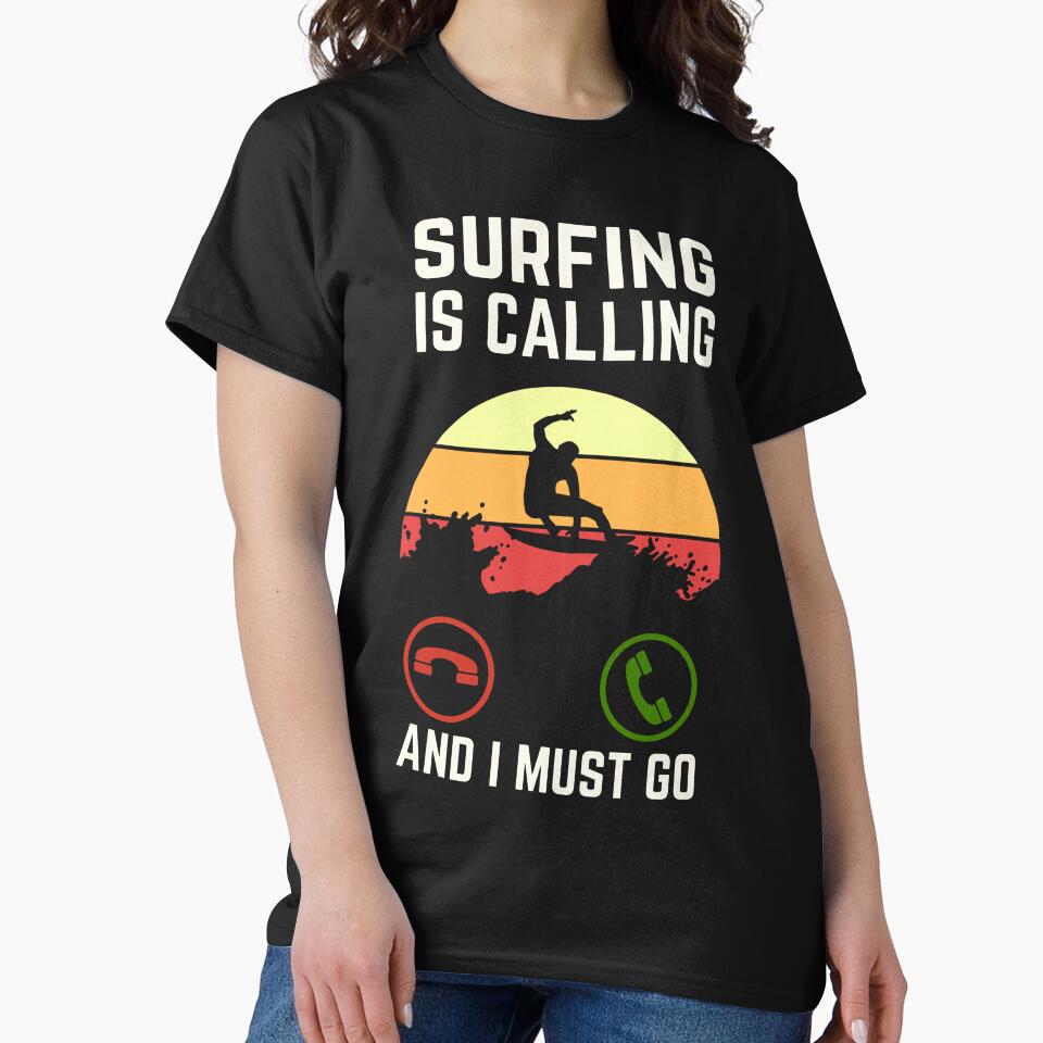 Surfing Is Calling And I Must Go, Surfing Lover, Surfing Quote, Surfing Lover by AMINE  ★★★★★