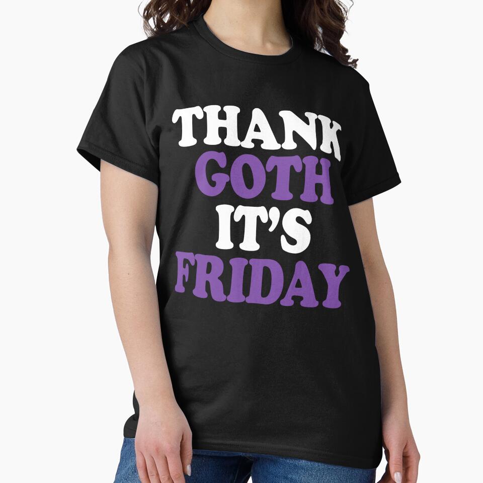 Thank Goth Its Friday by TheInkRaven