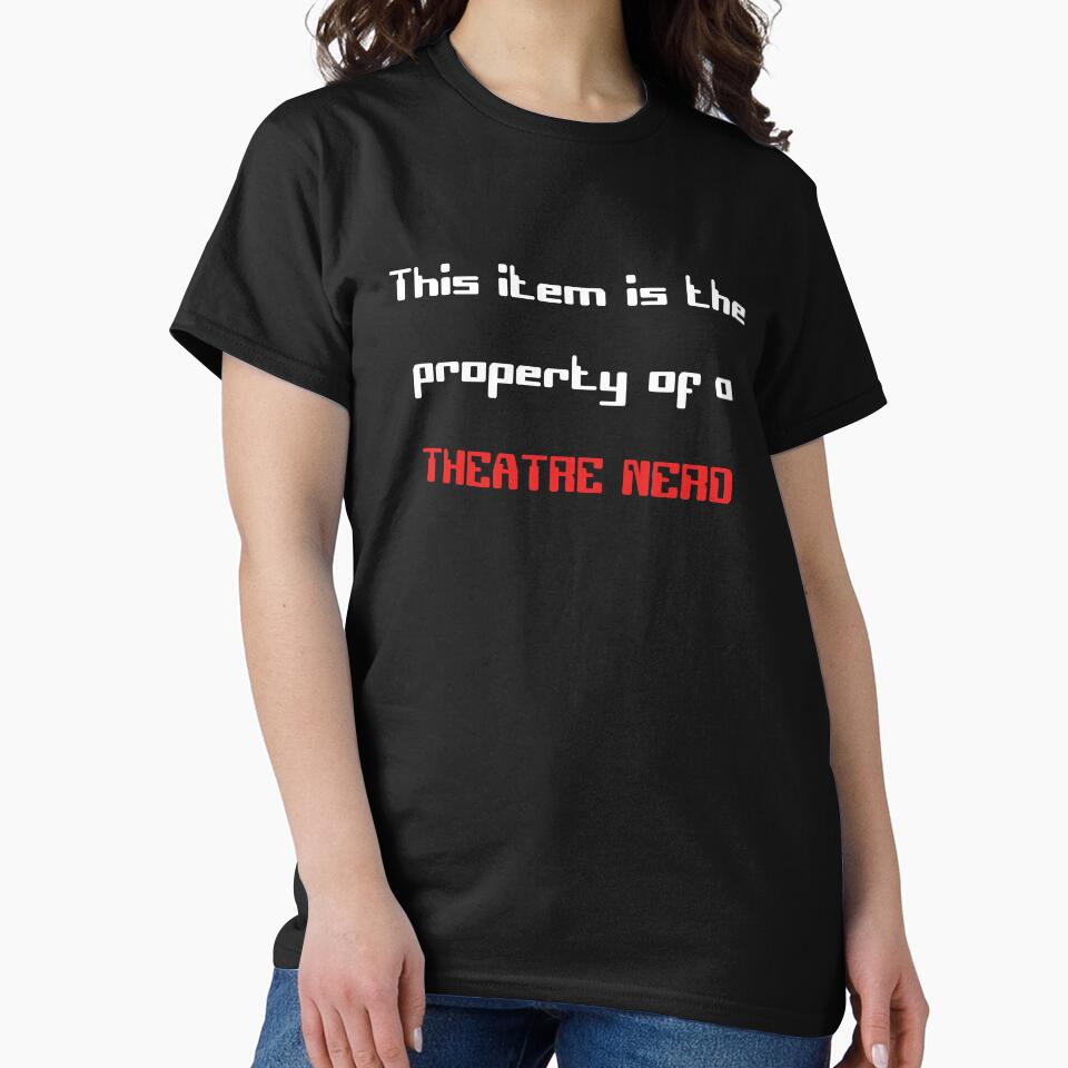 Funny 'This item is the property of a Theatre Nerd' gift by Stageystuff