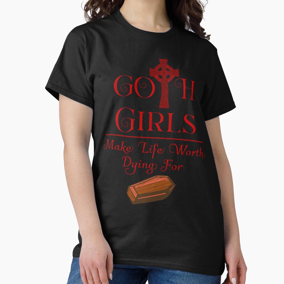 Goth Girls_Make Life Worth Dying For by NuttySqueaky