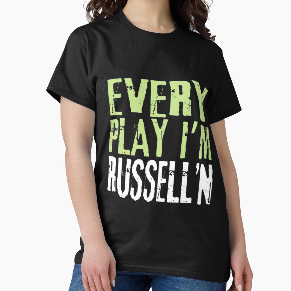 Every Play I'M Russelln Funny Playful Design by JohnwDoArts
