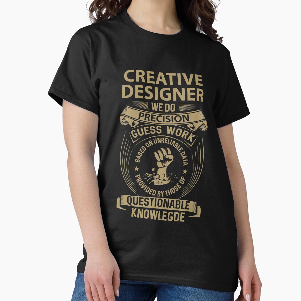 Creative Designer T Shirt - We Do Precision Job Gift Item Tee by paneczkopat