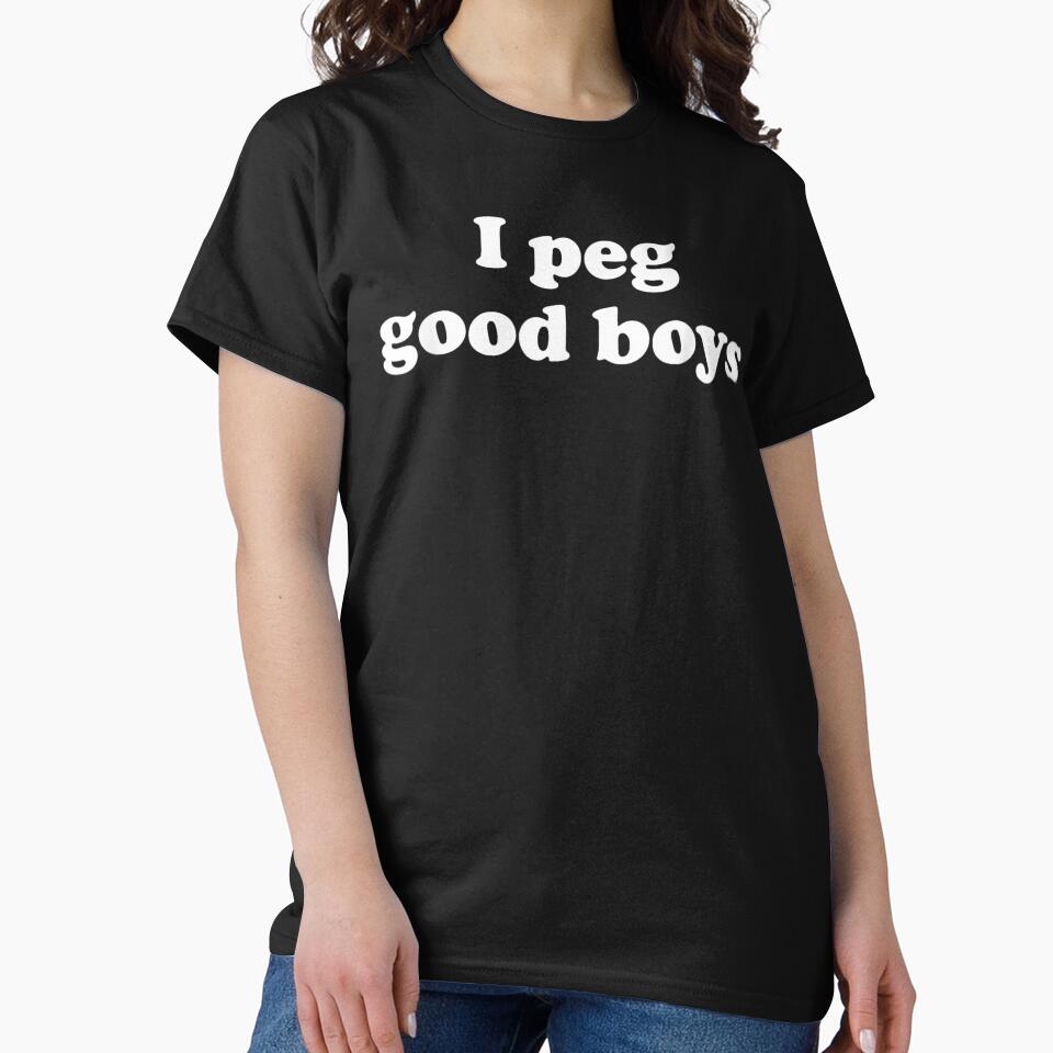 I Peg Good Boys Funny Sarcastic Bold Text Quote Minimalist Graphic by RuperDelois