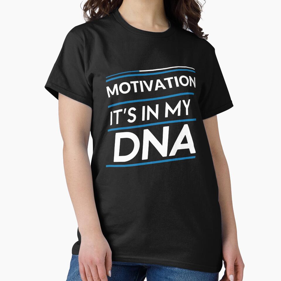Motivation its in my dna by greenbluearts