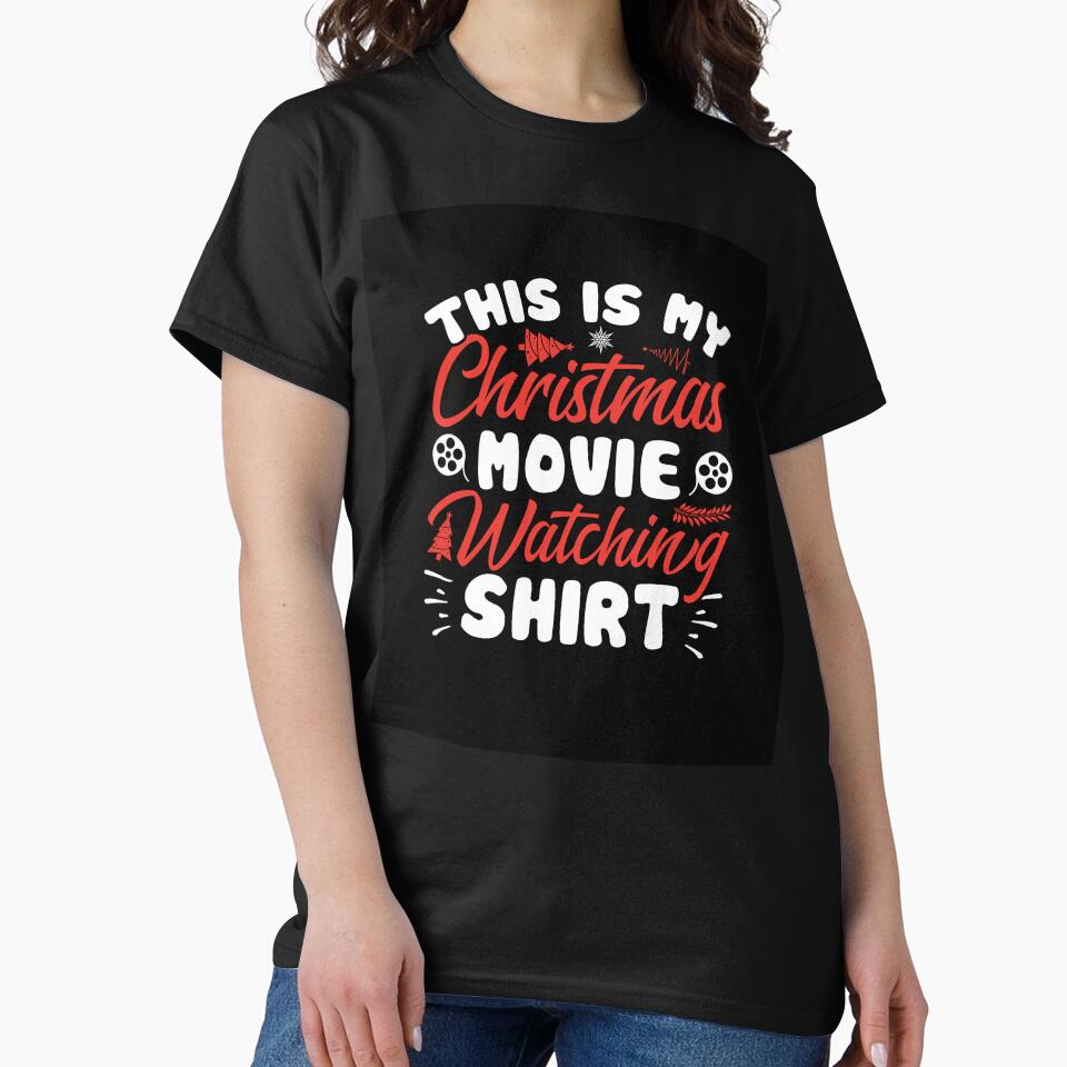 THIS IS MY CHRISTMAS MOVIE WATCHING SHIRT by AllThatIsWelsh