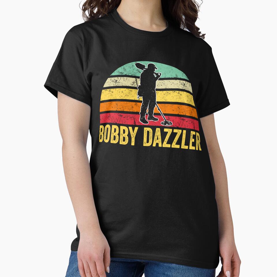 Bobby Dazzler Treasure Hunting Gifts Metal Detecting by KaitlinxLewis