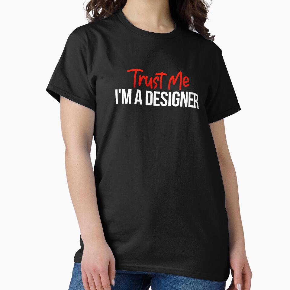 Trust Me I'm A Designer - Funny Graphic Designer by Vitrina ⭐⭐⭐⭐⭐