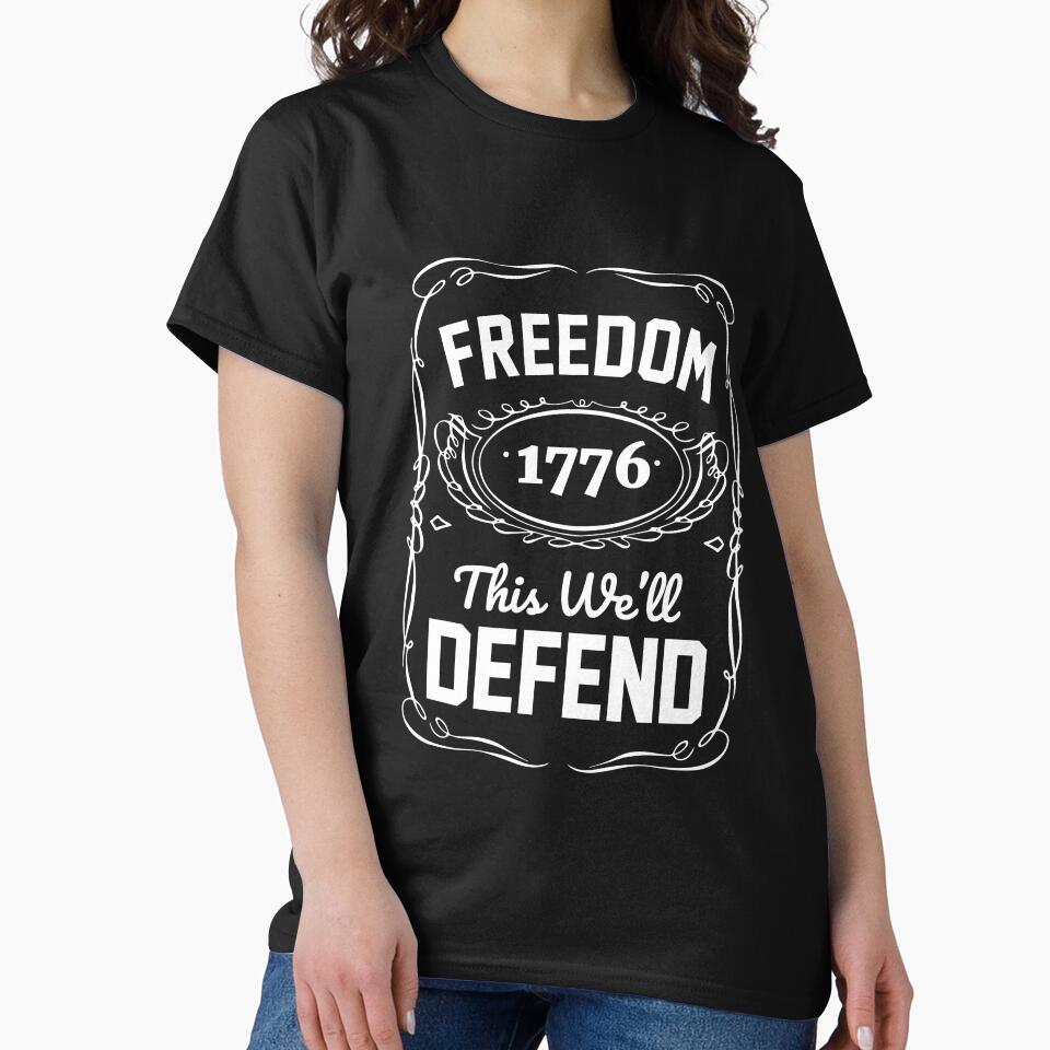 Freedom 1776 This We'll Defend T-shirt by AllStarMerch