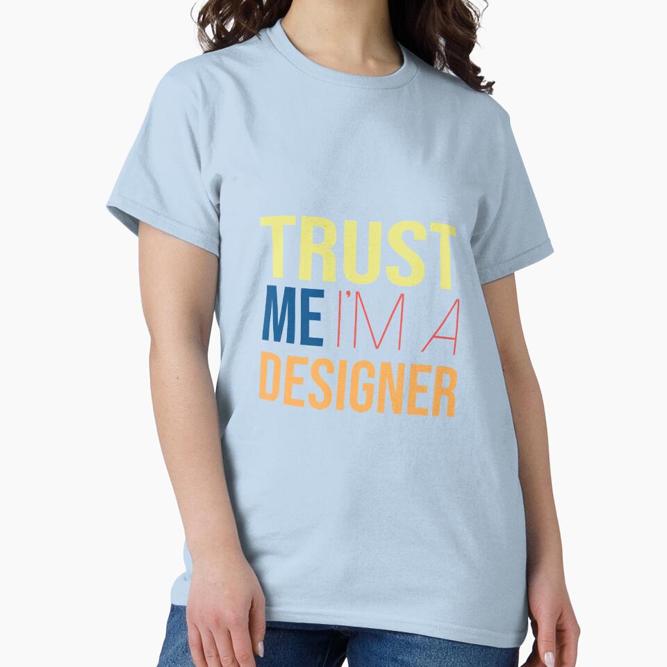 Trust Me I'm A Designer by YourTypicalMood