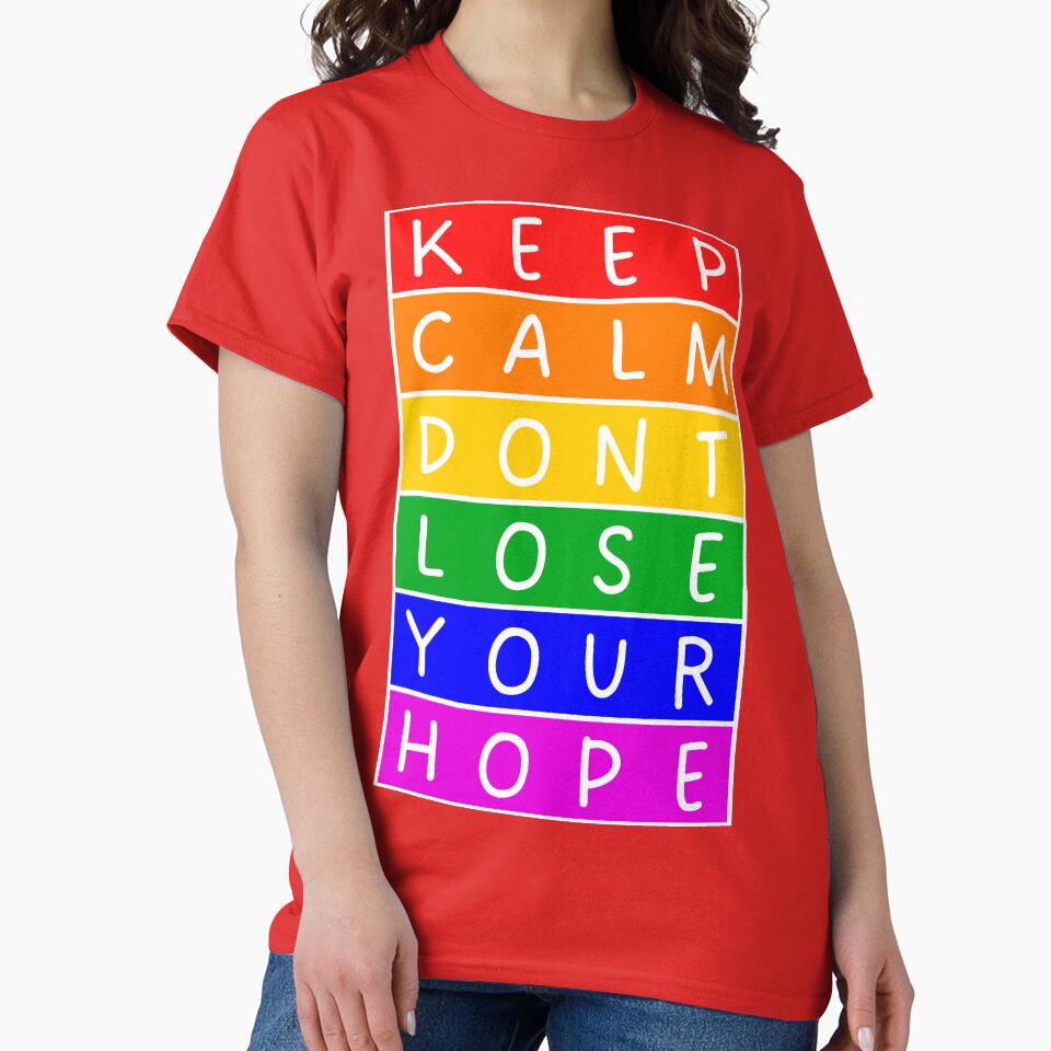 Keep calm. Don't lose your hope  - Rainbow by RainbowWordLand