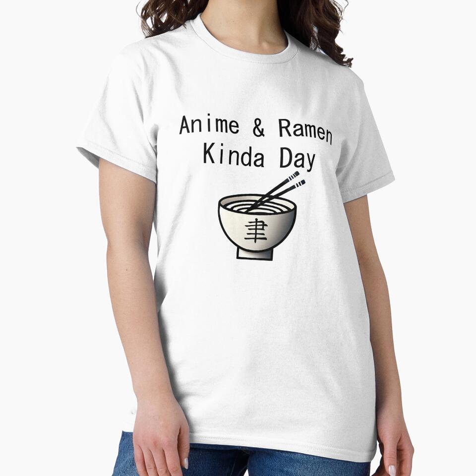 Anime & Ramen Kinda Day by SlapStore