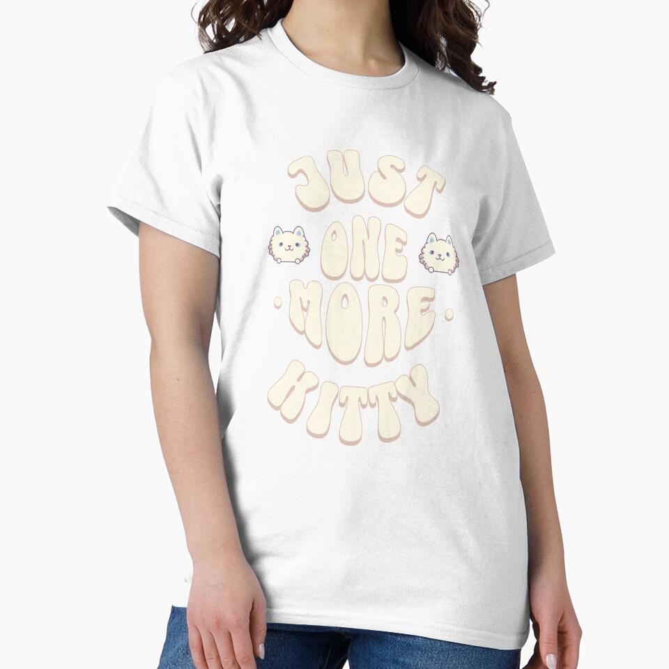 Just One More Kitty by Paw Print Tee