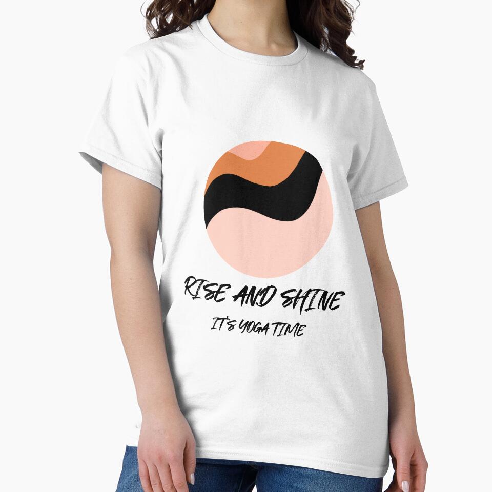 Rise and Shine Yoga Time by RiseandShineTee