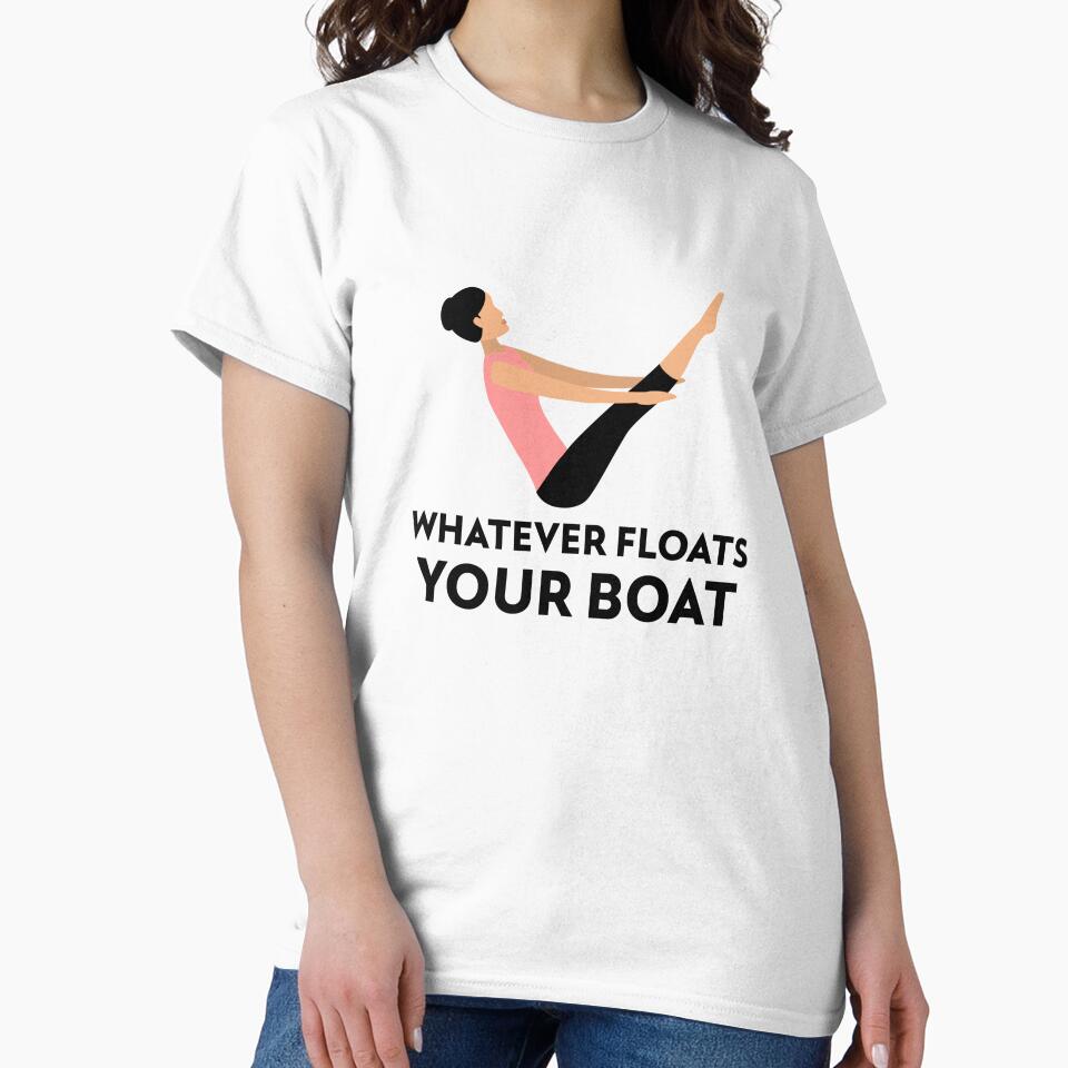 Whatever Floats Your Boat by RiseandShineTee