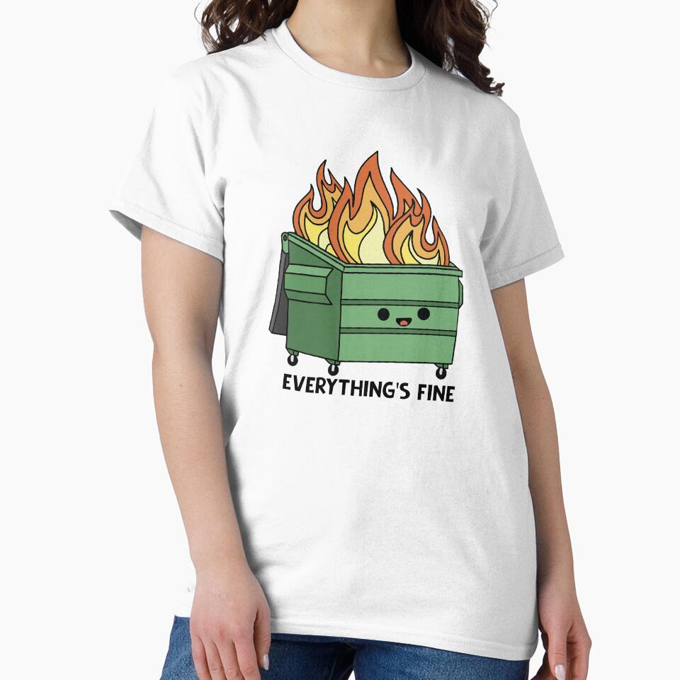 Funny Dumpster Fire Everything's Is Fine by stivenes