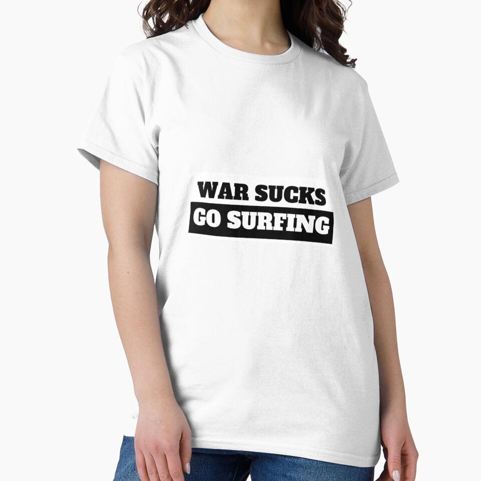War sucks - go surfing by Be-Sa-Design