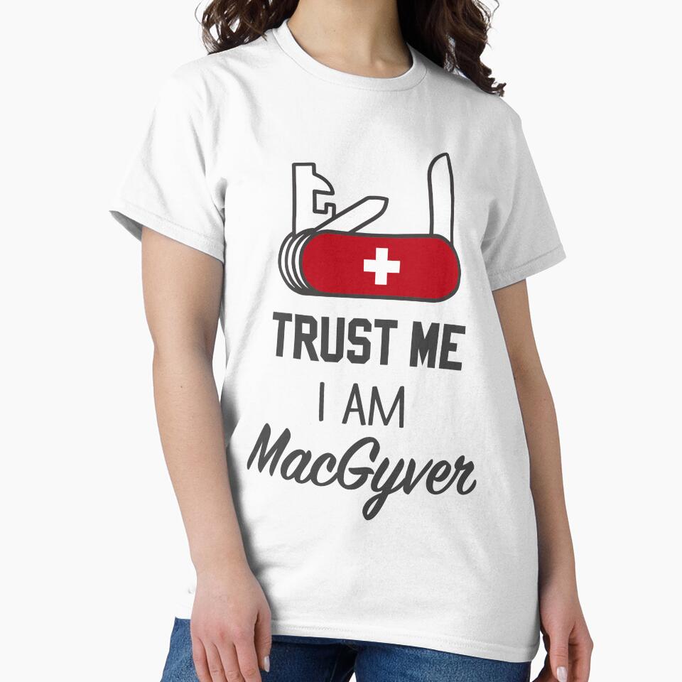 Trust me, I am MacGyver by MundoAdro