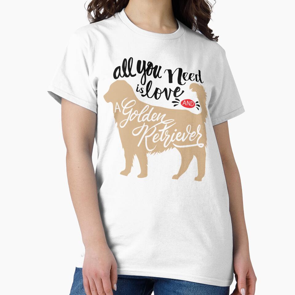 Dog quote, All you need is love and a golden retriever by 397HOUSE Your happy time