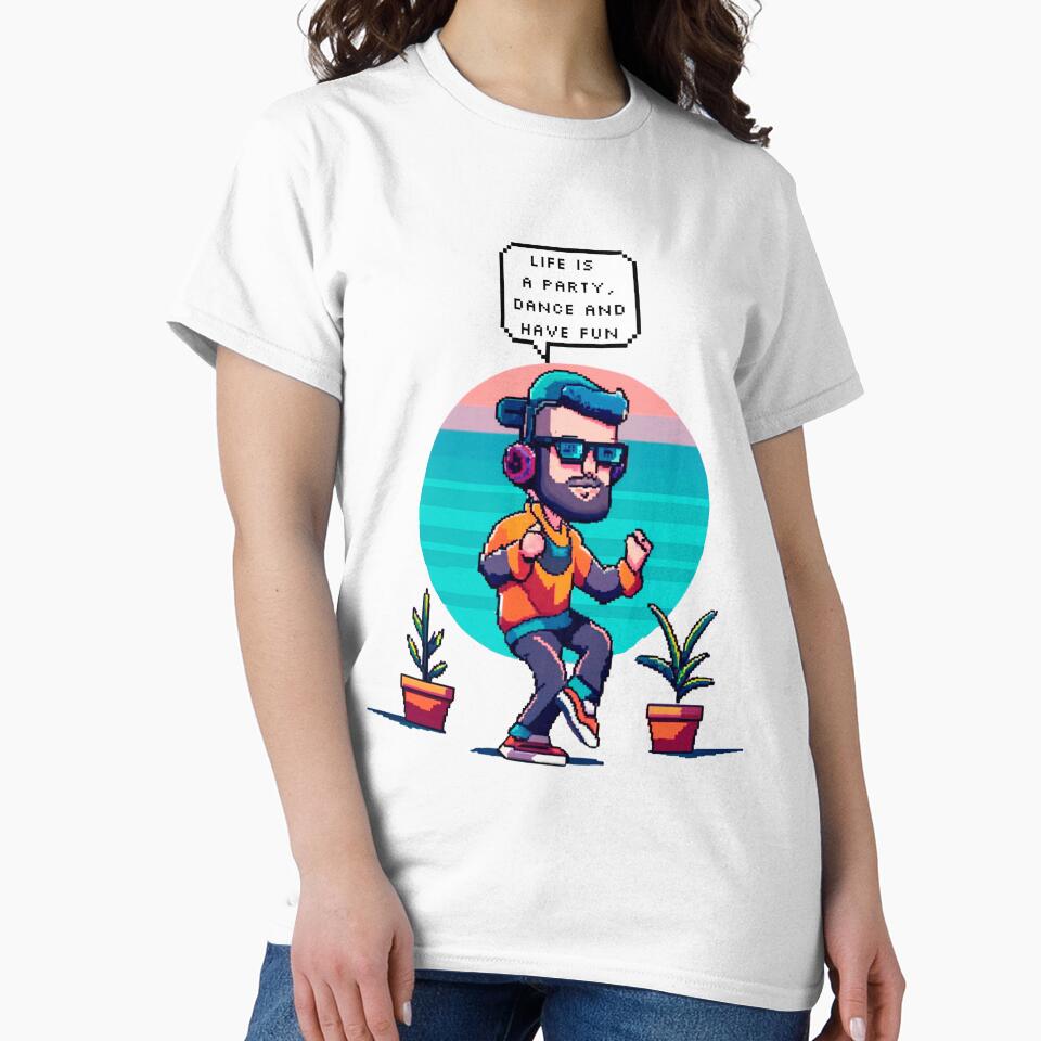 Life is a party, dance and have fun | Pixel Style by CircinusStore