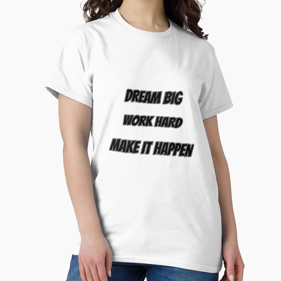 Dream Big Work Hard Make It Happen by Saim776