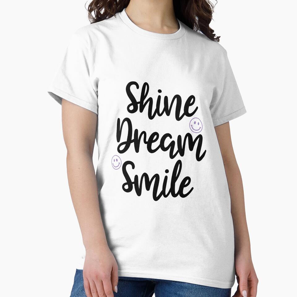 Shine Dream Smile Quote by DesignPMG