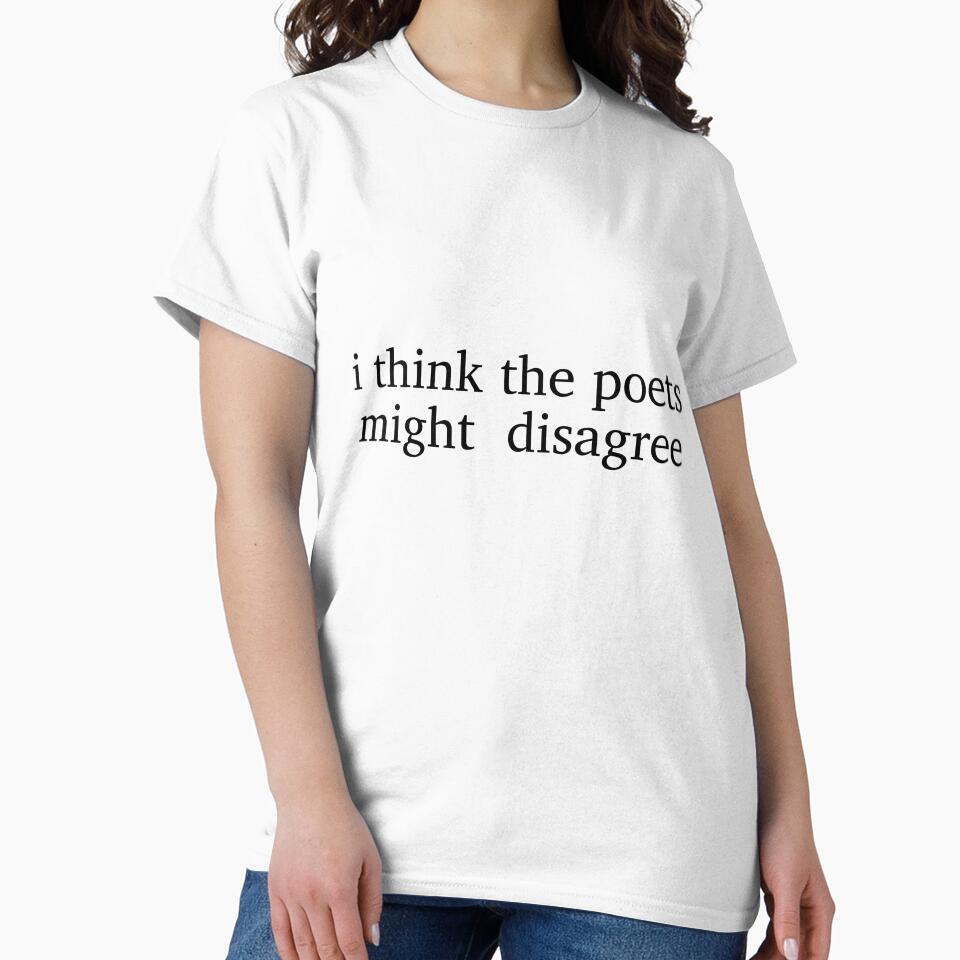 I think the poets might disagree by bartshDSGN