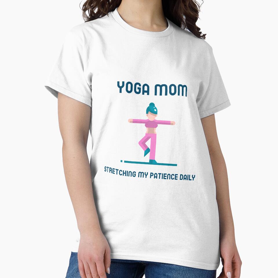 Moms Yoga Stretching My Patience Daily by Berbstees
