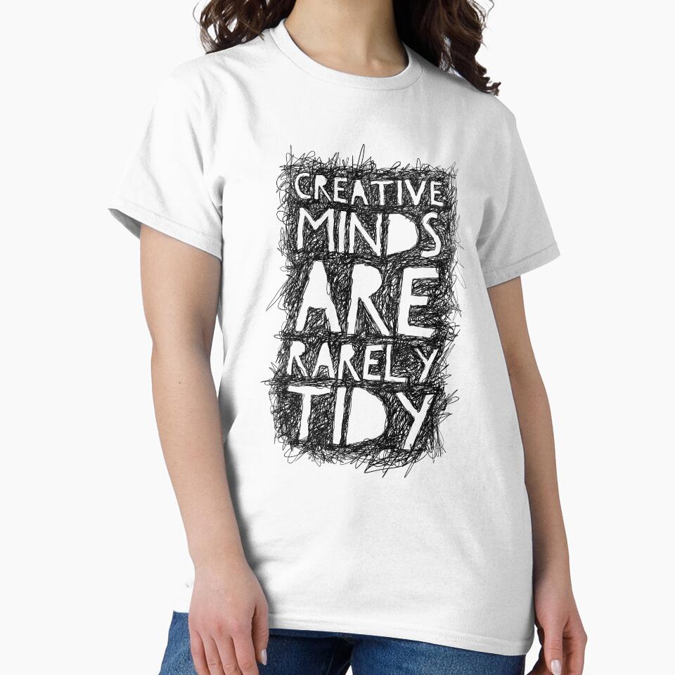 Creative Minds are Rarely Tidy by LaneyJohns