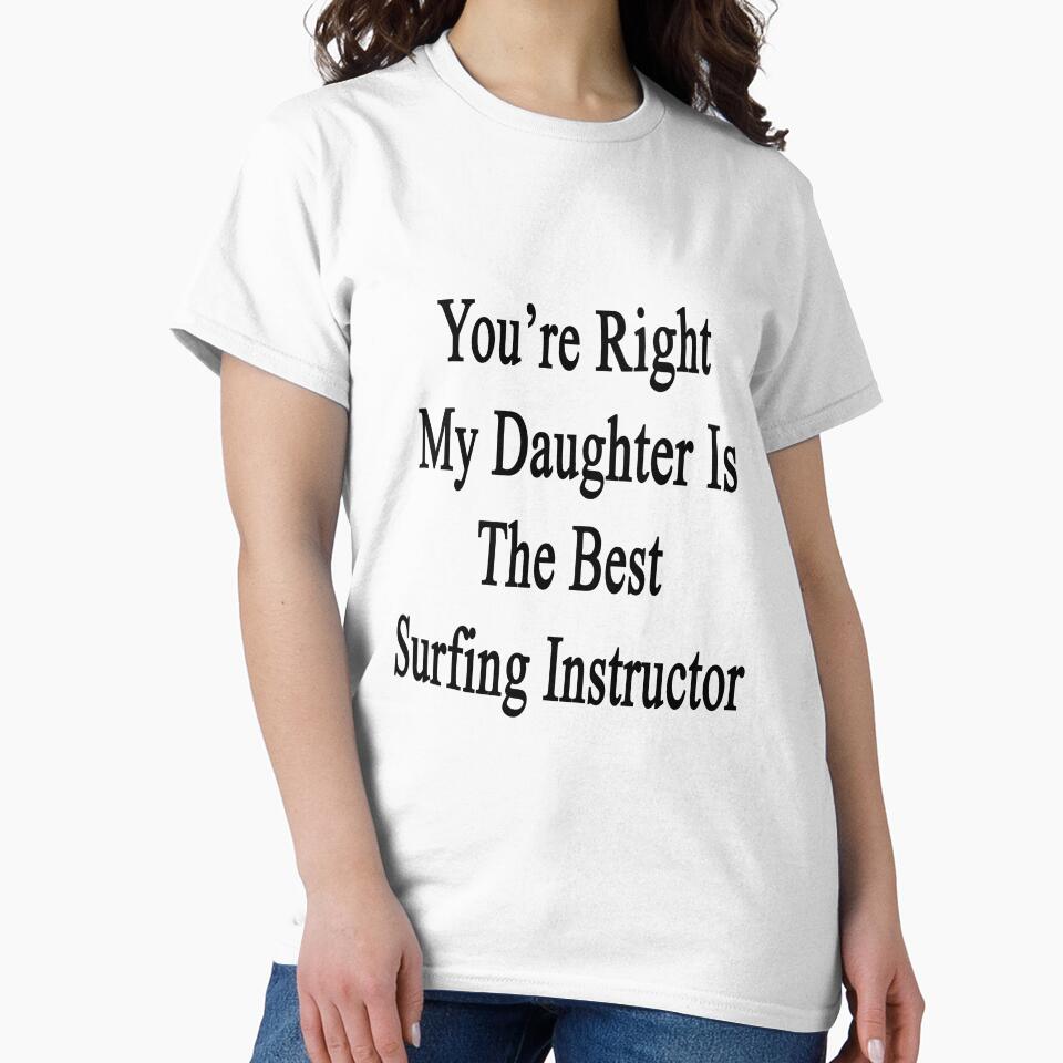 You're Right My Daughter Is The Best Surfing Instructor by supernova23