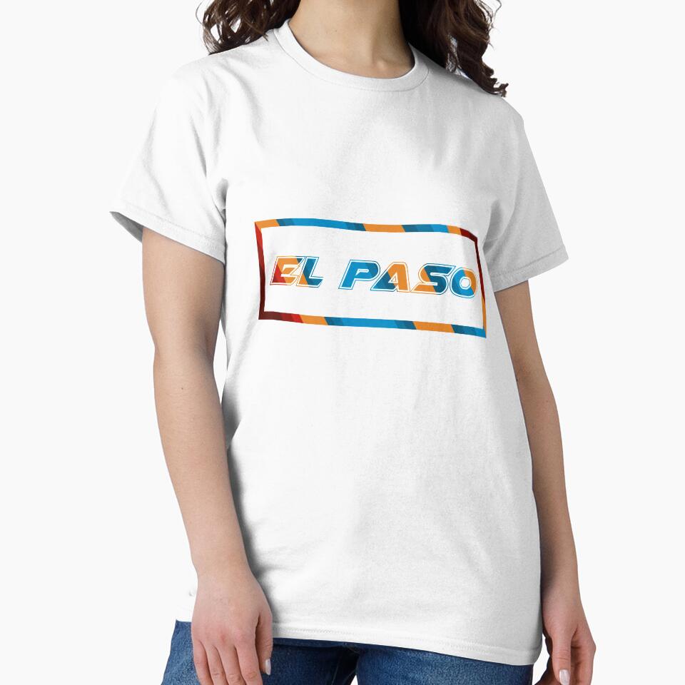 El Paso T-Shirt for Men and Women by AllStarMerch