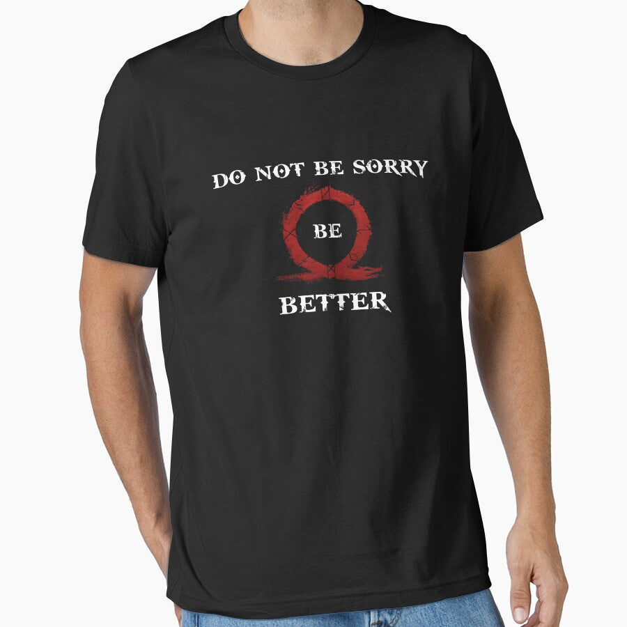 Do Not Be Sorry, Be Better by Richard Mendoza