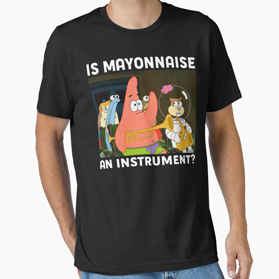 Is Mayonnaise An Instrument Funny Shirt Patrick by AlanSipes