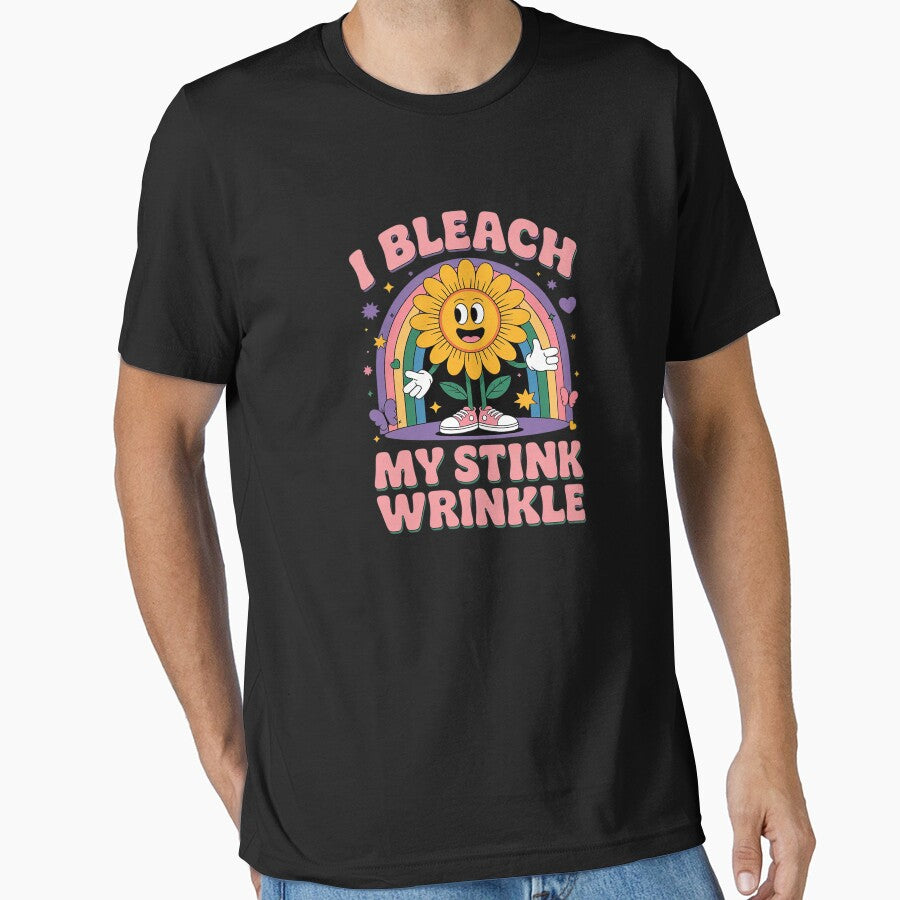 I Bleach My Stink Wrinkle Sarcastic Inappropriate by SyntaxClaw