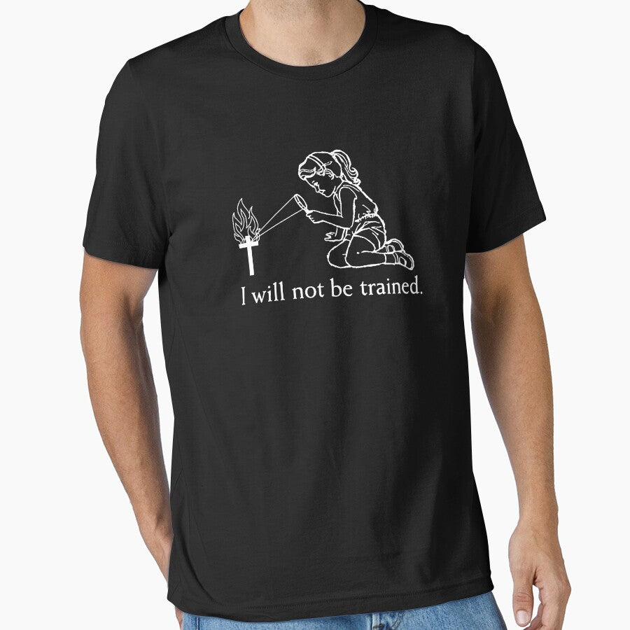 I WILL NOT BE TRAINED by demonatrixbrand