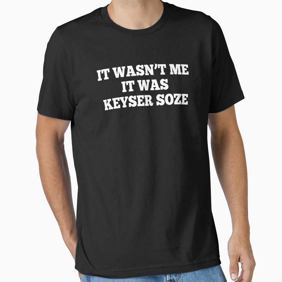 It Wasn't Me It Was Keyser Soze - The Usual Suspects by everything-shop