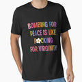 Bombing For Peace Is Like Fucking For Virginity Retro Vintage by RDGNR
