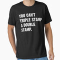 You can't Triple stamp and double stamp white bold typography by garniturex