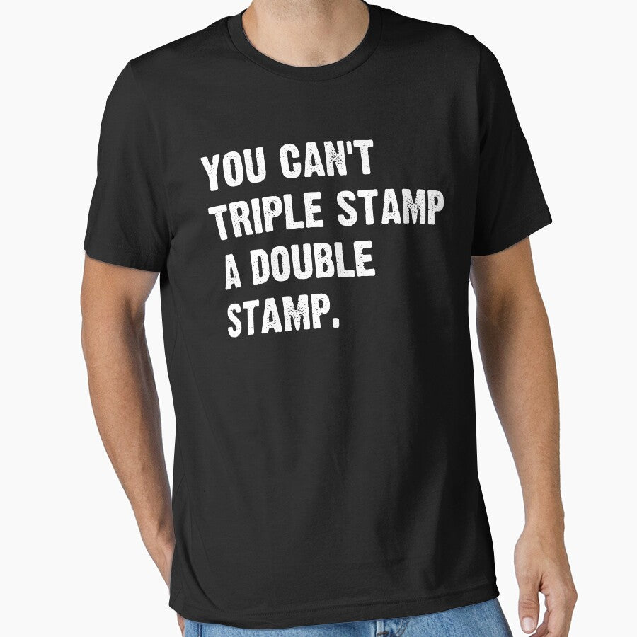 You can't Triple stamp and double stamp white bold typography by garniturex