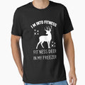 I'm Into Fitness Fit'Ness Deer In My Freezer by goodprints shop