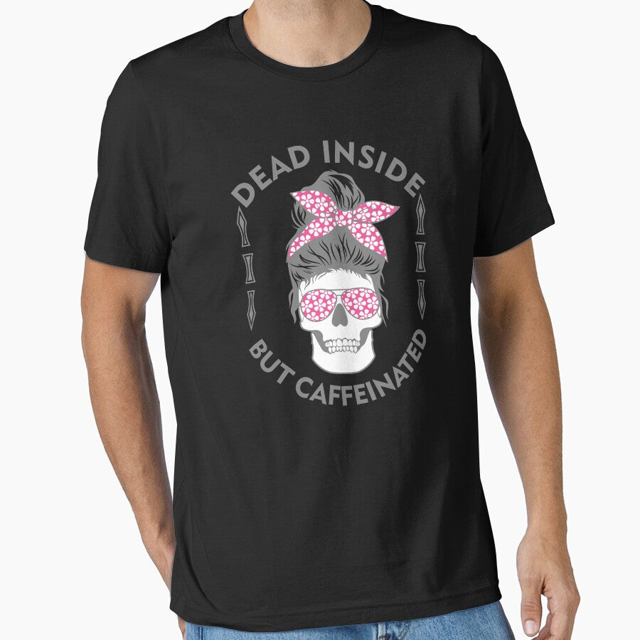 Dead Inside But Caffeinated-Skeleton T-Shirt Design - Shirt Design - Sticker Redbubble by bluehatgraphics