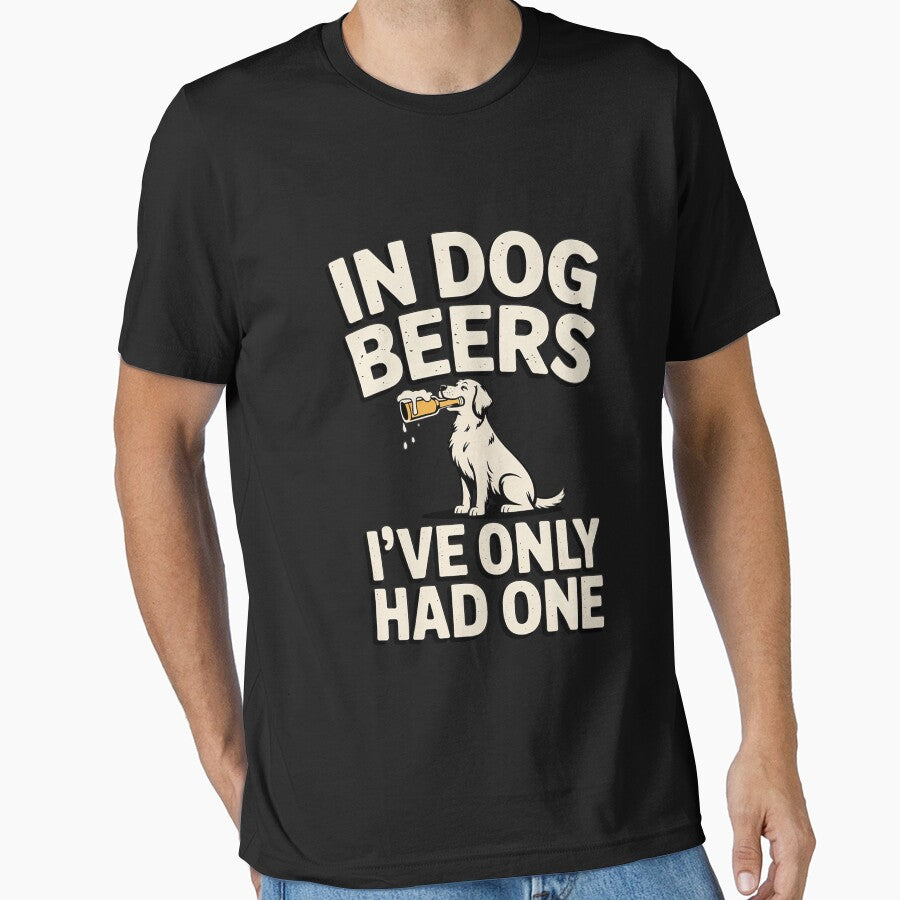 In Dog beers I've only had one by ConceptThena