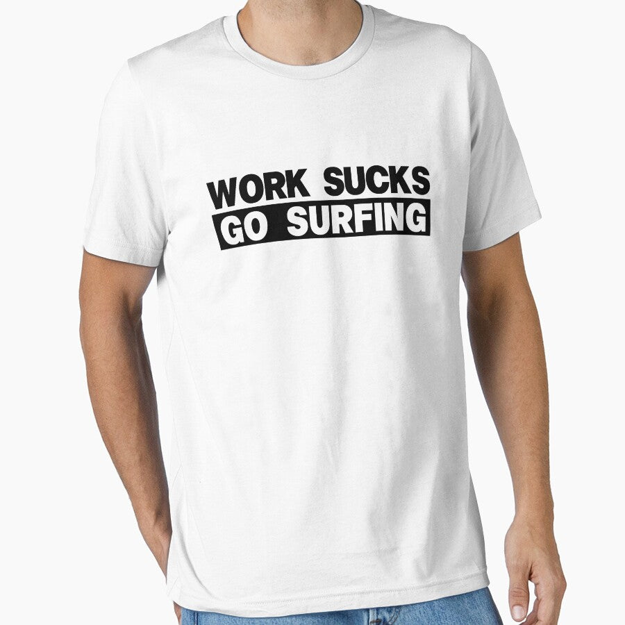 Work Sucks Go Surfing by Chachek