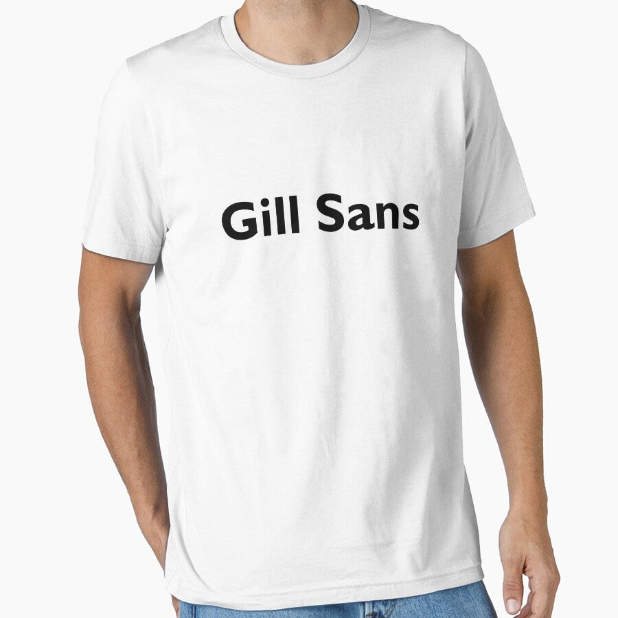 Gill Sans Font T-Shirt by YourDesigner360