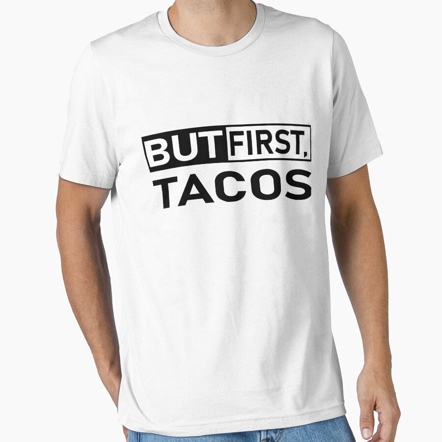 but first tacos funny and cool  quote for tacos lovers by khalidelk