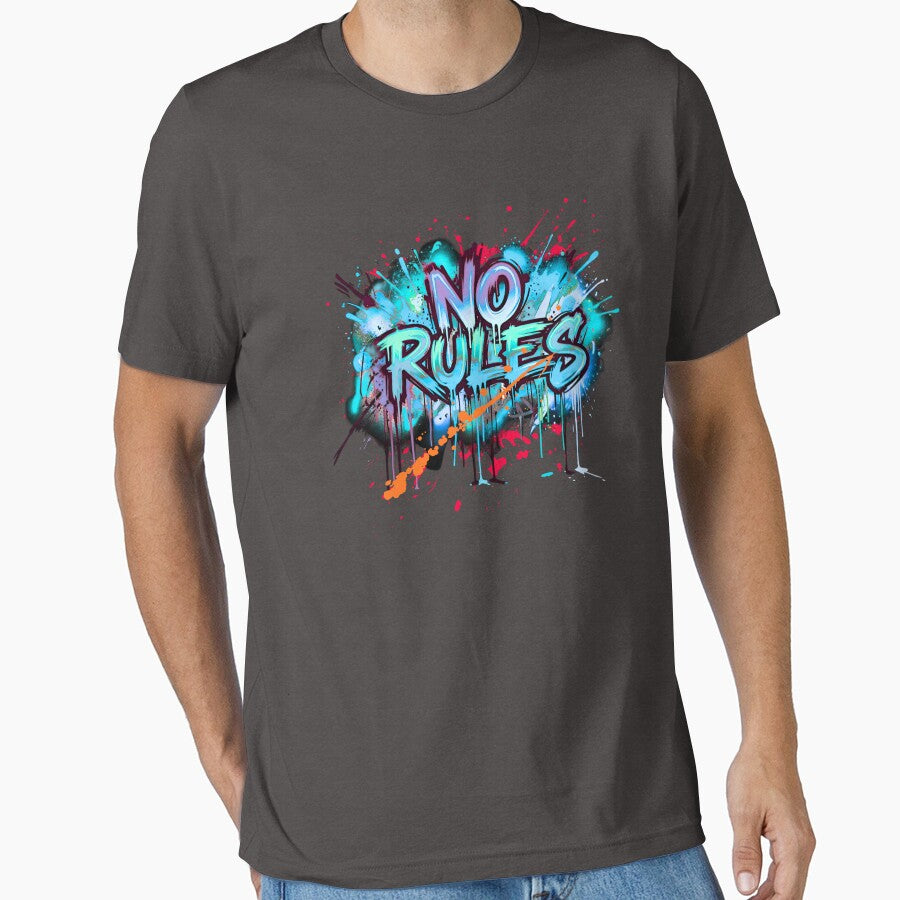 No Rules- Graffiti Quote Street Art T-Shirt by typoinspired