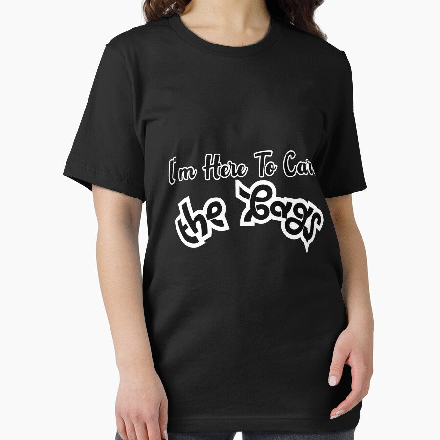 I'm Here To Carry The Bags Essential T-Shirt by CARTOON NR
