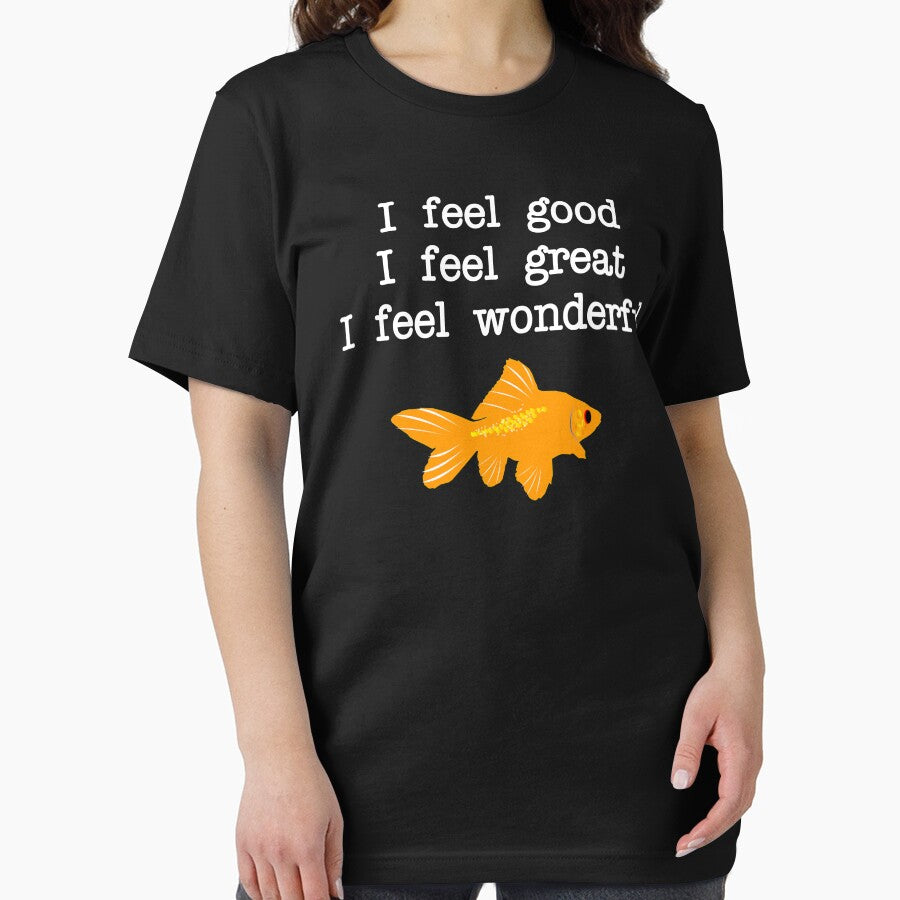I Feel Good I feel Great I Feel Wonderful by everything-shop
