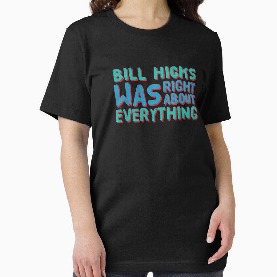 BILL HICKS RIGHT ABOUT EVERYTHING by THIRTY EIGHT